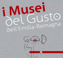 Musei del Gusto dell'Emilia Romagna