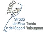 Strada del Vino e dei Sapori Trento e Valsugana: la nuova Strada Del Vino del Trentino
