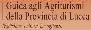 Guida agli Agriturismi della Provincia di Lucca